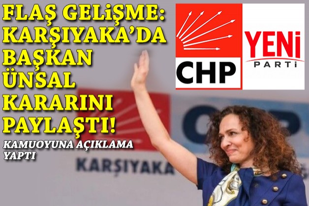 Karşıyaka'da Başkan Ünsal'dan resmi açıklama geldi!