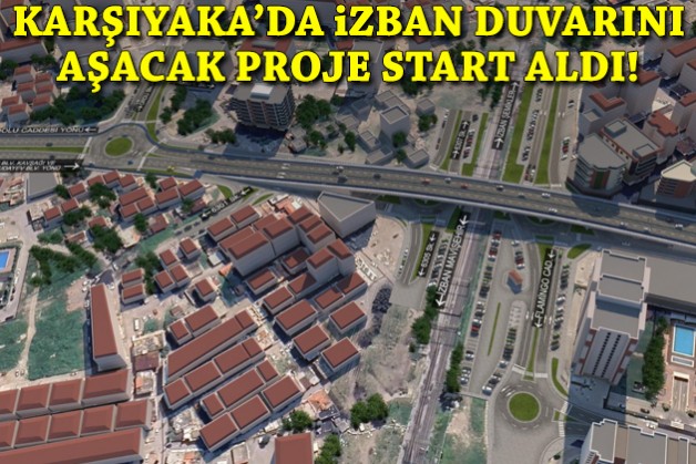 Karşıyaka'da İZBAN duvarını aşacak proje start aldı!