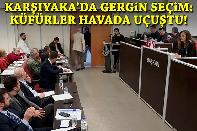 Karşıyaka'da gergin seçim: Küfürler havada uçuştu!