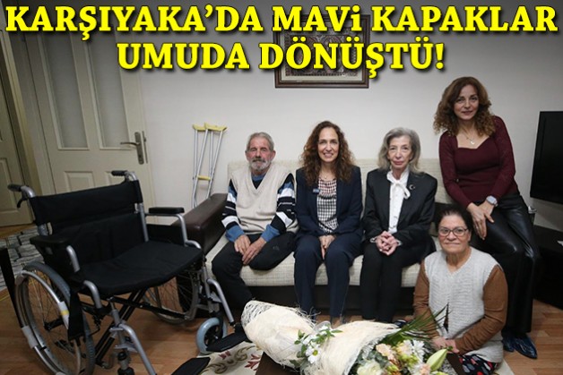 Karşıyaka'da mavi kapaklar umuda dönüştü