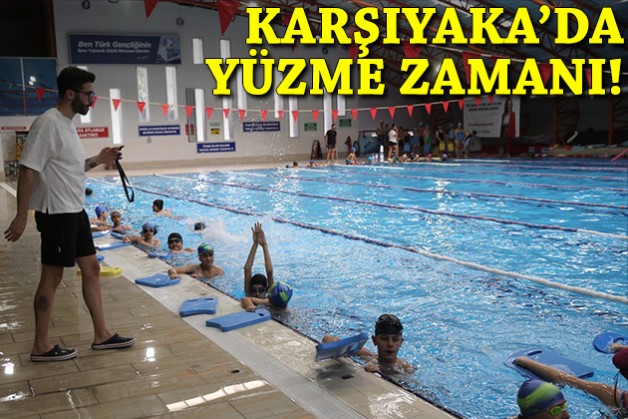 Karşıyaka’da yüzme zamanı: Yaz tatili havuz keyfiyle taçlanıyor
