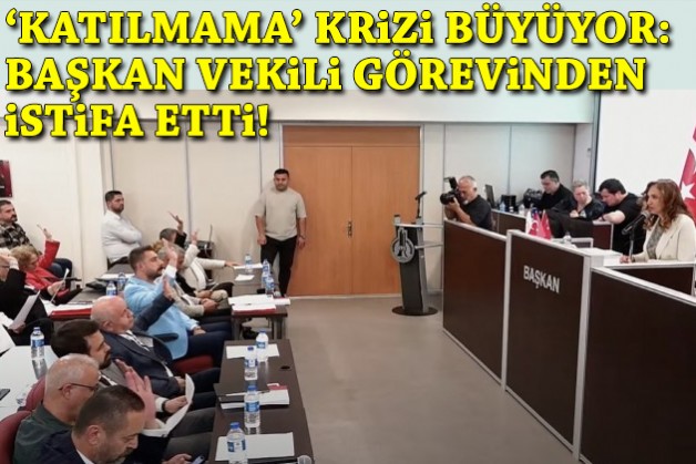 ‘Katılmama krizi’ büyüyor: Başkan Vekili görevinden istifa etti