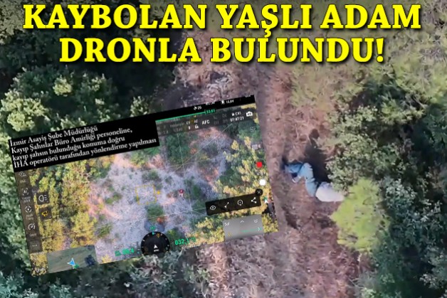 Kaybolan yaşlı adam dronla bulundu!