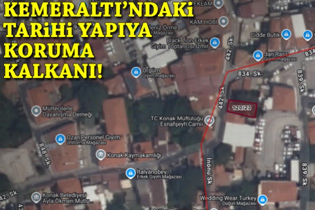 Kemeraltı'ndaki tarihi yapıya koruma kalkanı!