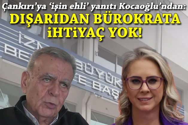 Kocaoğlu'ndan AK Partili Çankırı'ya 'büyükşehir kadrosu' eleştirisi ve yanıtı!