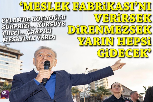 Kocaoğlu'ndan 'Eşrefpaşa Hastanesi' örneği, 'Çeşme Projesi' uyarısı: Direnmezsek yarın hepsi gidecek!