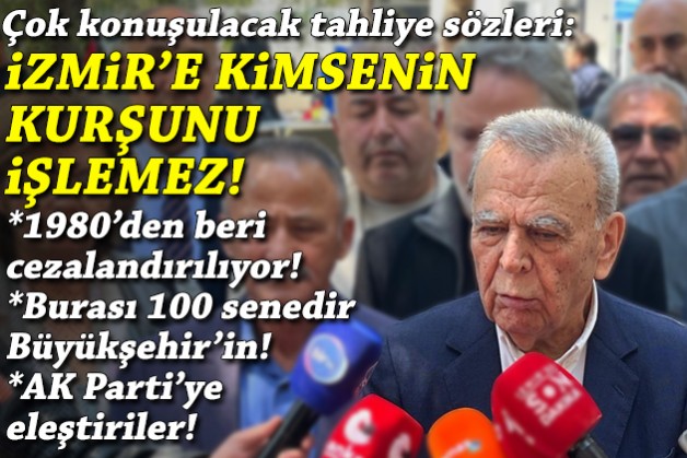 Kocaoğlu’ndan çok konuşulacak tahliye sözleri… AK Partili isimlere eleştiri: İzmir’e kimsenin kurşunu işlemez!