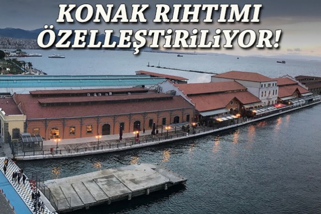 Konak Rıhtımı özelleştiriliyor!