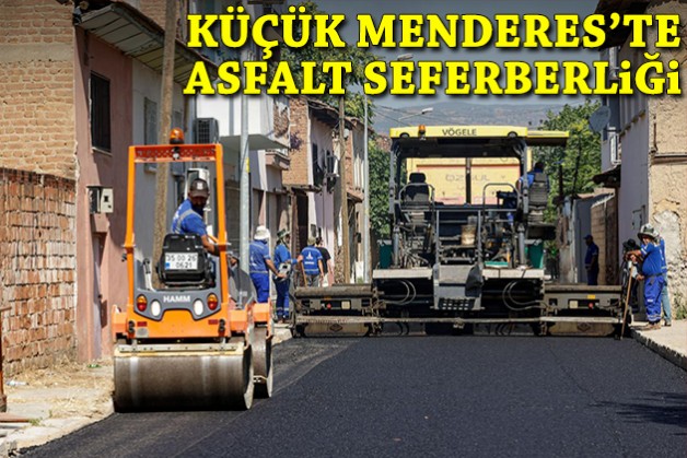 Küçük Menderes'te asfalt seferberliği