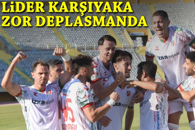 Lider Karşıyaka zor deplasmanda