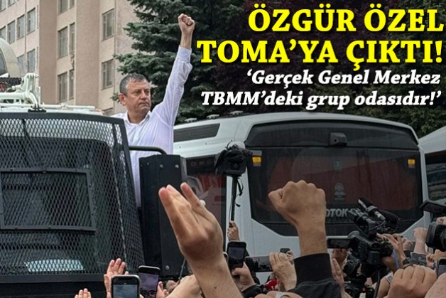Meclis'e yürüyen Özgür Özel, TOMA'ya çıktı: Gerçek Genel Merkez TBMM'deki grup odasıdır!