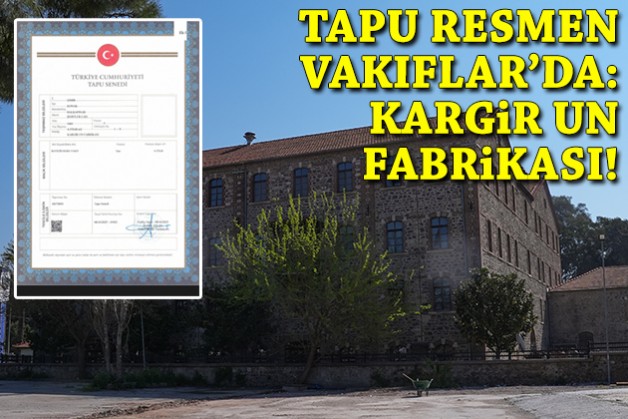 Meslek Fabrikası binası resmen el değiştirdi: Kargir Un Fabrikası!