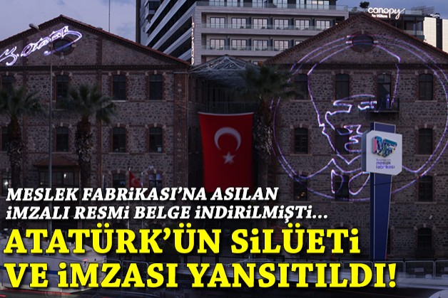 Meslek Fabrikası'na Atatürk'ün silüeti ve imzası yansıtıldı
