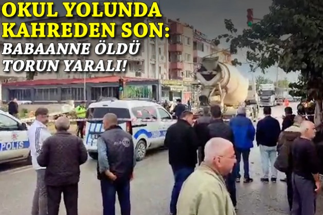 Okul yolunda kahreden son: Babaanne öldü, torun yaralı!