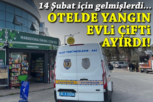Otelde yangın evli çifti ayırdı: 14 Şubat için gelmişlerdi!