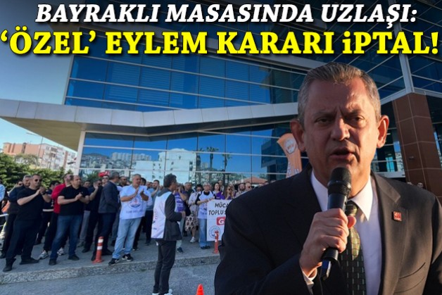 ‘Özel’ eylem kararı iptal: Bayraklı’da müzakere masasında uzlaşı!