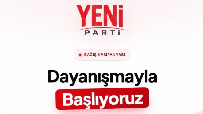 Özel videoyla duyurdu: YENİ Parti'ye bağış kampanyası başladı