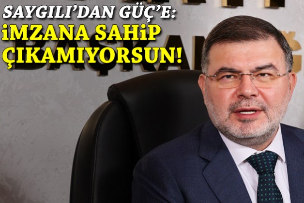 Saygılı'dan Güç'e: Kendi imzana sahip çıkamıyorsun!