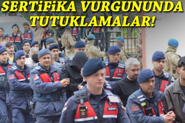 Sertifika vurgununda tutuklamalar!