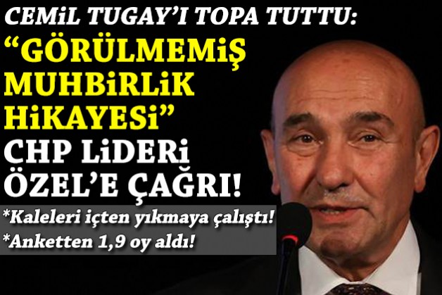 Soyer, Tugay'ı topa tuttu, CHP Lideri'ne çağrı yaptı: Görülmemiş muhbirlik hikayesi!