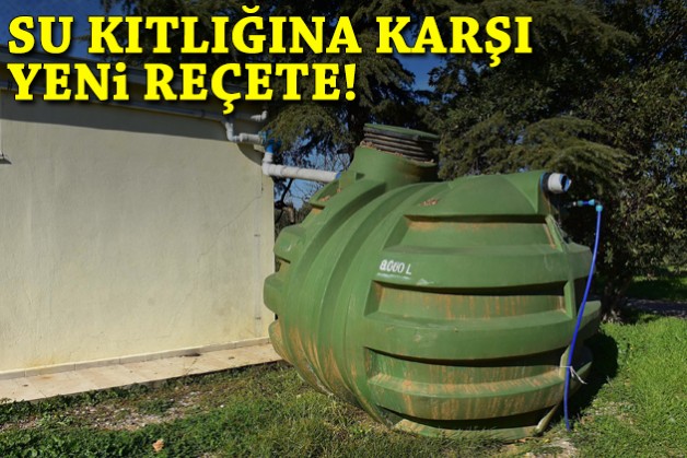 Su kıtlığına yeni reçete!