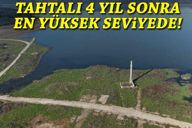 Tahtalı Barajı 4 yıl sonra en yüksek seviyede!