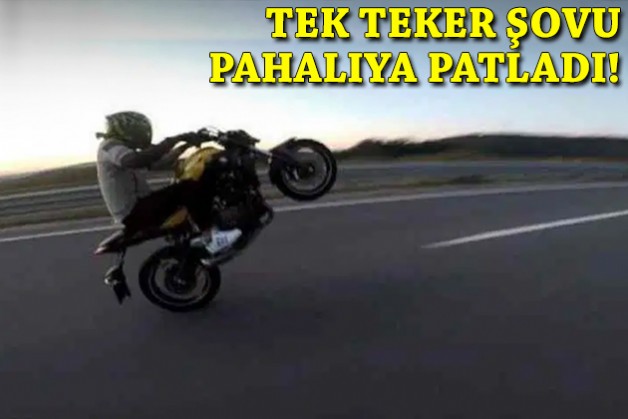 Tek teker şovu pahalıya patladı!