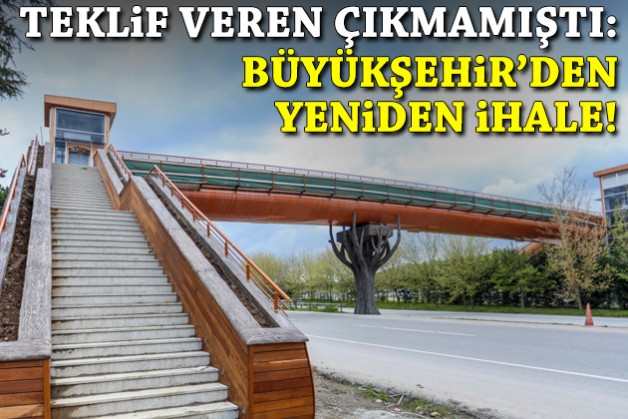 Teklif veren çıkmamıştı: Büyükşehir’den yeniden üst geçit ihalesi!