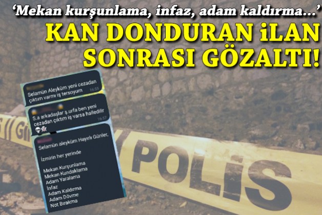 Telegram'da kan donduran 'İzmir'de mekan kurşunlama, adam kaldırma' ilanı sonrası gözaltı!