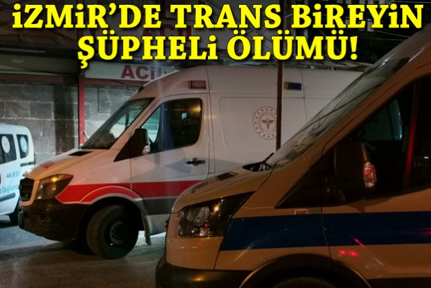 Trans bireyin şüpheli ölümü!