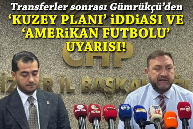 Transferler sonrası Gümrükçü’den ‘kuzey planı’ iddiası ve ‘amerikan futbolu’ uyarısı!
