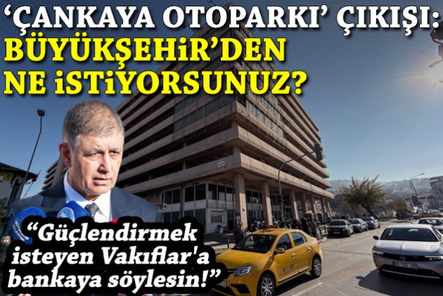Tugay'dan 'Çankaya Otoparkı' açıklaması: Güçlendirmek isteyen Vakıflar'a, bankaya söylesin!
