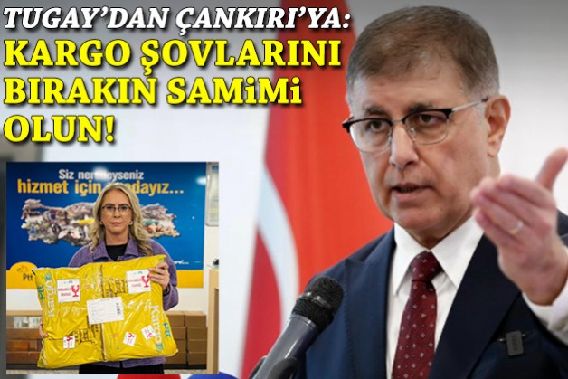 Tugay'dan Çankırı'ya: Kargo şovlarını bırakın, samimi olun!