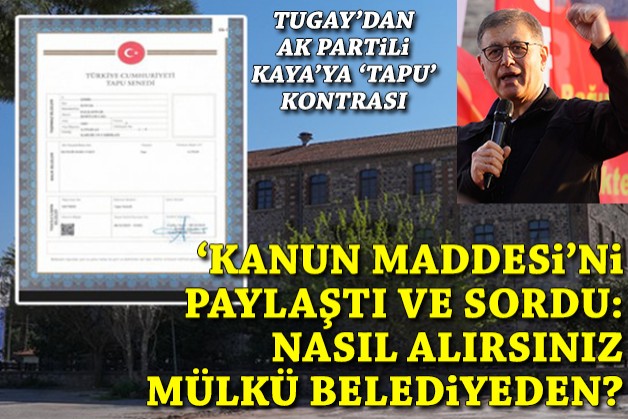 Tugay'dan Kaya'ya 'tapu' yanıtı: 'Kanun maddesi’ni paylaştı ve sordu: Meslek Fabrikası’nı hangi vakıf kurdu?