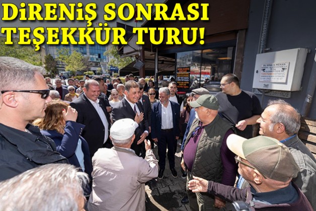 Tugay'dan direniş sonrası teşekkür turu