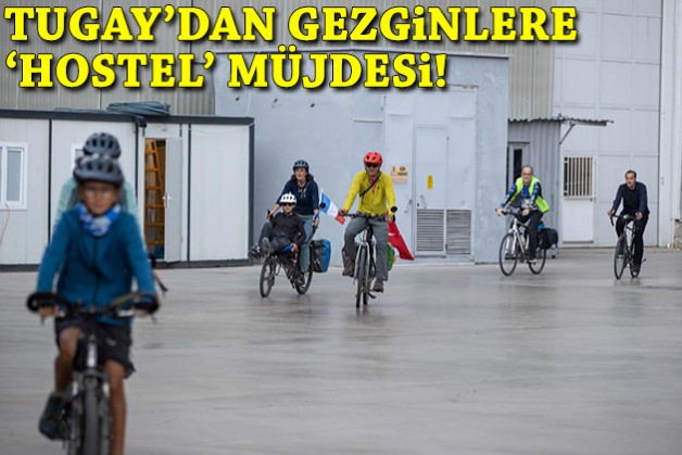 Tugay'dan gezginlere 'hostel' müjdesi!