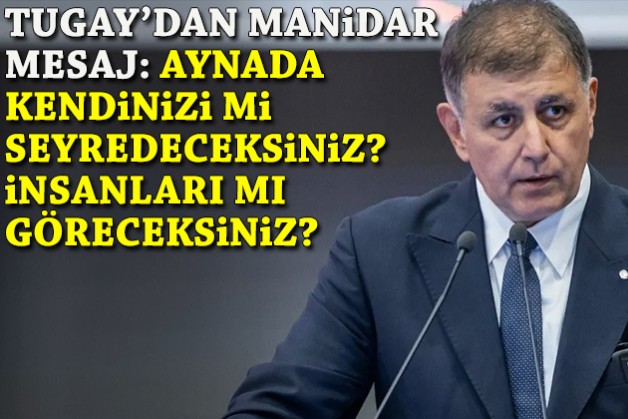 Tugay'dan manidar mesaj: Aynada kendinizi mi seyredeceksiniz yoksa insanlarınızı mı göreceksiniz?