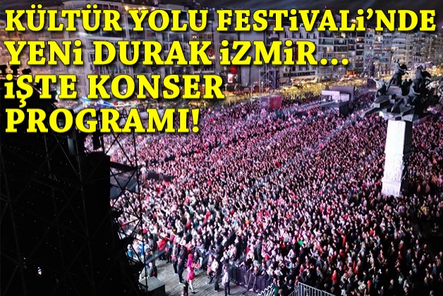 Türkiye Kültür Yolu Festivali'nin bu yılki 24'üncü durağı İzmir: İşte konser programı!