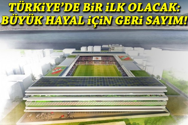 Türkiye'de bir ilk olacak: Büyük hayal için geri sayım!