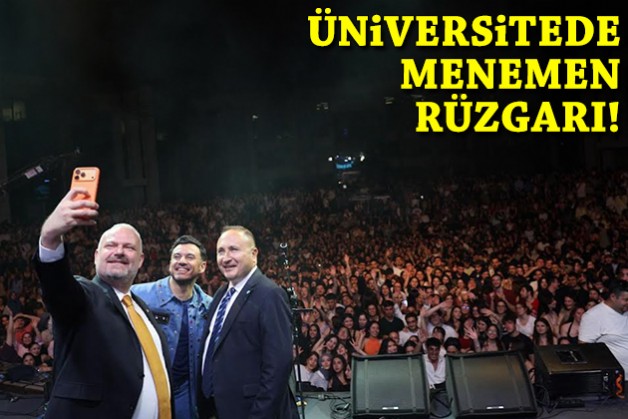 Üniversitede Menemen rüzgarı!