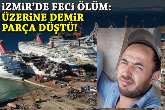 Üzerine demir parça düştü: Gemi sökümde feci ölüm!