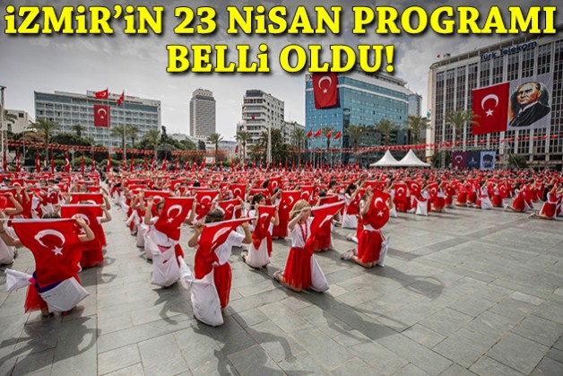 Valilik açıkladı: İzmir'in 23 Nisan programı belli oldu