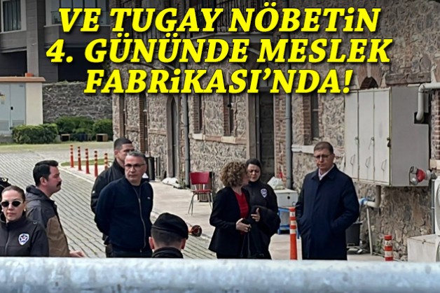 Ve Tugay 4. günde Meslek Fabrikası'nda!