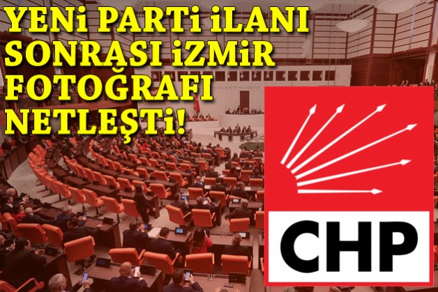 ‘Yeni Parti’ ilanı sonrası İzmir fotoğrafı netleşti!