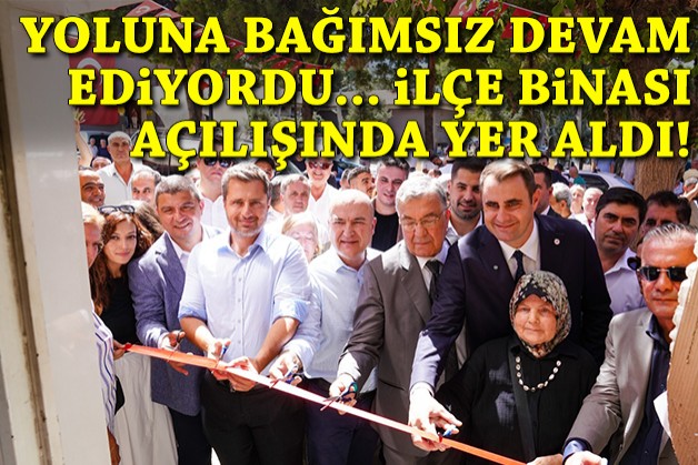 Yoluna bağımsız devam ediyordu: İlçe binası açılışına katıldı